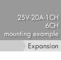 25V-20A-1CH 6CH mounting example Expansion